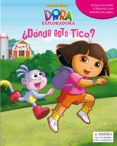 ¿donde esta tico? (dora la exploradora)-9788448830793 ¿donde esta tico? (dora la exploradora)-9788448830793