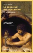 la senectud del capitalismo: un reto a la juventud-lluis boada domenech-9788461772193 la senectud del capitalismo: un reto a la juventud-lluis boada domenech-9788461772193
