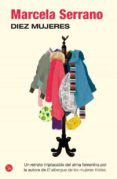 diez mujeres-marcela serrano-9788466326193 diez mujeres-marcela serrano-9788466326193