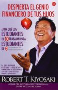 despierta el genio financiero de tus hijos-robert t. kiyosaki-9788466328593 despierta el genio financiero de tus hijos-robert t. kiyosaki-9788466328593