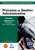 cuerpo de profesores tecnicos de formacion profesional. procesos de gestion administrativa. temario (vol. ii). marketing, iva y mecanografia-9788466588393 cuerpo de profesores tecnicos de formacion profesional. procesos de gestion administrativa. temario (vol. ii). marketing, iva y mecanografia-9788466588393