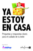 ya estoy en casa. preguntas y respuestas claves para el cuidado d el bebe-marianela nieto marquez-manueka hernandez bermudez-9788466599993 ya estoy en casa. preguntas y respuestas claves para el cuidado d el bebe-marianela nieto marquez-manueka hernandez bermudez-9788466599993