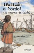 ¡polizon a bordo! (el secreto de colon)-v. muñoz puelles-9788466747493 ¡polizon a bordo! (el secreto de colon)-v. muñoz puelles-9788466747493