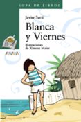 blanca y viernes-javier sarti-9788466764193 blanca y viernes-javier sarti-9788466764193