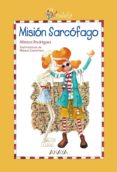 candela: mision sarcofago-monica rodriguez-9788466784993 candela: mision sarcofago-monica rodriguez-9788466784993