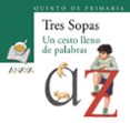 un cesto lleno de palabras (tres sopas - quinto de primaria)-9788466785693 un cesto lleno de palabras (tres sopas - quinto de primaria)-9788466785693