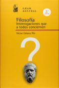 filosofia, interrogaciones que a todos conciernen-victor gomez pin-9788467026993 filosofia, interrogaciones que a todos conciernen-victor gomez pin-9788467026993