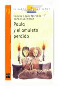 paula y el amuleto perdido-9788467536393 paula y el amuleto perdido-9788467536393