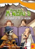 un esqueleto en avion (todos mis monstruos 5)-thomas brezina-9788467556193 un esqueleto en avion (todos mis monstruos 5)-thomas brezina-9788467556193