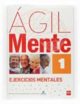 agil: ejercicios de estimulacion cognitiva para mayores 1-rafael serano iñiguez-bernardo lopez gomez-9788467598193 agil: ejercicios de estimulacion cognitiva para mayores 1-rafael serano iñiguez-bernardo lopez gomez-9788467598193