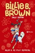billie b. brown 10: billie b es muy especial-sally rippin-9788469622193 billie b. brown 10: billie b es muy especial-sally rippin-9788469622193