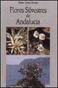 flores silvestres de andalucia-9788472070493 flores silvestres de andalucia-9788472070493