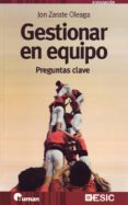 gestionar en equipo: preguntas claves-jon zarate oleaga-9788473565493 gestionar en equipo: preguntas claves-jon zarate oleaga-9788473565493