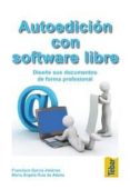 autoedicion con software libre: diseñe sus documentos de forma pr ofesional-francisco garcia-9788473603393 autoedicion con software libre: diseñe sus documentos de forma pr ofesional-francisco garcia-9788473603393