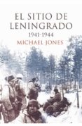 el sitio de leningrado (1941-1944)-michael jones-9788474236293 el sitio de leningrado (1941-1944)-michael jones-9788474236293
