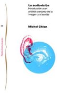 la audiovision: introduccion a un analisis conjunto de la imagen y el sonido-michel chion-9788475098593 la audiovision: introduccion a un analisis conjunto de la imagen y el sonido-michel chion-9788475098593