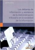 los deberes de informacion y asistencia de la administracion trib utaria en la sociedad de la informacion-irene rovira ferrer-9788476989593 los deberes de informacion y asistencia de la administracion trib utaria en la sociedad de la informacion-irene rovira ferrer-9788476989593