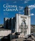 (pe) la catedral de girona, una interpretacio (catala-angles)-joaquim nadal i farreras-9788477829393 (pe) la catedral de girona, una interpretacio (catala-angles)-joaquim nadal i farreras-9788477829393