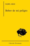 BEBER DE MI PELIGRO-2109309-otro-formato