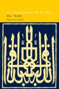 las iluminaciones de la meca: textos escogidos-muhyi i-din ibn arabi-9788478443093 las iluminaciones de la meca: textos escogidos-muhyi i-din ibn arabi-9788478443093