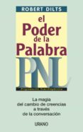 el poder de la palabra: pnl programacion neurolingüistica-robert dilts-9788479535193 el poder de la palabra: pnl programacion neurolingüistica-robert dilts-9788479535193
