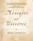 mensajes del universo: nuevas perspectivas de un viejo amigo-mike dooley-9788479536893 mensajes del universo: nuevas perspectivas de un viejo amigo-mike dooley-9788479536893