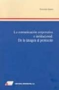 la comunicacion corporativa e institucional: de la imagen al prot ocolo-fernando ramos-9788479911393 la comunicacion corporativa e institucional: de la imagen al prot ocolo-fernando ramos-9788479911393