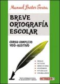breve ortografia escolar-manuel bustos sousa-9788480630993 breve ortografia escolar-manuel bustos sousa-9788480630993