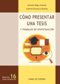 como presentar una tesis y trabajos de investigacion-antonia rigo arnavat-gabriel genesca dueñas-9788480635493 como presentar una tesis y trabajos de investigacion-antonia rigo arnavat-gabriel genesca dueñas-9788480635493