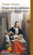 elogio de lo cotidiano-tzvetan todorov-9788481098693 elogio de lo cotidiano-tzvetan todorov-9788481098693