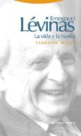 emmanuel levinas: la vida y la huella-salomon malka-9788481648393 emmanuel levinas: la vida y la huella-salomon malka-9788481648393