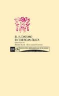 el judaismo en iberoamerica-ricardo forster-manuel reyes mate-9788481649093 el judaismo en iberoamerica-ricardo forster-manuel reyes mate-9788481649093