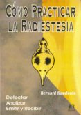como practicar radiestesia: detectar analizar emitir y recibir-bernard baudoin-9788482450193 como practicar radiestesia: detectar analizar emitir y recibir-bernard baudoin-9788482450193