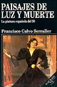 paisajes de luz y muerte: la pintura española del 98-francisco calvo serraller-9788483105993 paisajes de luz y muerte: la pintura española del 98-francisco calvo serraller-9788483105993