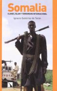 somalia-ignacio gutierrez de teran-9788483192993 somalia-ignacio gutierrez de teran-9788483192993