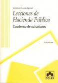 lecciones de hacienda publica: cuaderno de soluciones (3ª ed.)-antonio bustos gisbert-9788483422793 lecciones de hacienda publica: cuaderno de soluciones (3ª ed.)-antonio bustos gisbert-9788483422793