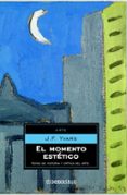 el momento estetico-9788483460993 el momento estetico-9788483460993