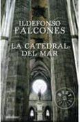 la catedral del mar-ildefonso falcones-9788483466193 la catedral del mar-ildefonso falcones-9788483466193