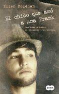 el chico que amo a ana frank-ellen feldman-9788483651193 el chico que amo a ana frank-ellen feldman-9788483651193