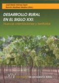 desarrollo rural en el siglo xxi: nuevas orientaciones y territor ios-jose maria gomez espin-ramon martinez medina-9788483718193 desarrollo rural en el siglo xxi: nuevas orientaciones y territor ios-jose maria gomez espin-ramon martinez medina-9788483718193