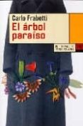 el arbol del paraiso-carlo frabetti-9788483810293 el arbol del paraiso-carlo frabetti-9788483810293