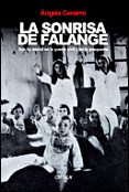 la sonrisa de la falange: auxilio social en la guerra civil-angela cenarro lagunas-9788484326793 la sonrisa de la falange: auxilio social en la guerra civil-angela cenarro lagunas-9788484326793