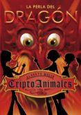criptoanimales: la perla del dragon-alberto melis-9788484415893 criptoanimales: la perla del dragon-alberto melis-9788484415893