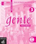 gente 3 libro de trabajo (incluye cd)-antonio sanchez-nuria martin chivelet-ernesto neus sans-9788484431893 gente 3 libro de trabajo (incluye cd)-antonio sanchez-nuria martin chivelet-ernesto neus sans-9788484431893