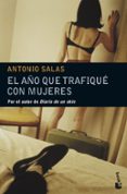 el año que trafique con mujeres-antonio salas-9788484604693 el año que trafique con mujeres-antonio salas-9788484604693