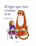el tigre que vino a tomar el te-judith kerr-9788484647393 el tigre que vino a tomar el te-judith kerr-9788484647393