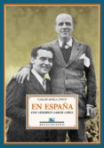 en españa con federico garcia lorca-carlos morla lynch-9788484723493 en españa con federico garcia lorca-carlos morla lynch-9788484723493