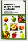 poscosecha de pera, manzana y melocoton-maria inmaculada viñas almenar-josep usall rodie-9788484765493 poscosecha de pera, manzana y melocoton-maria inmaculada viñas almenar-josep usall rodie-9788484765493