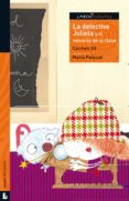 la detective julieta y el misterio de la clase (labericuentos)-carmen gil-9788484832393 la detective julieta y el misterio de la clase (labericuentos)-carmen gil-9788484832393