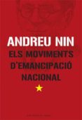 els moviments d emancipacio nacional-andreu nin-9788485031993 els moviments d emancipacio nacional-andreu nin-9788485031993